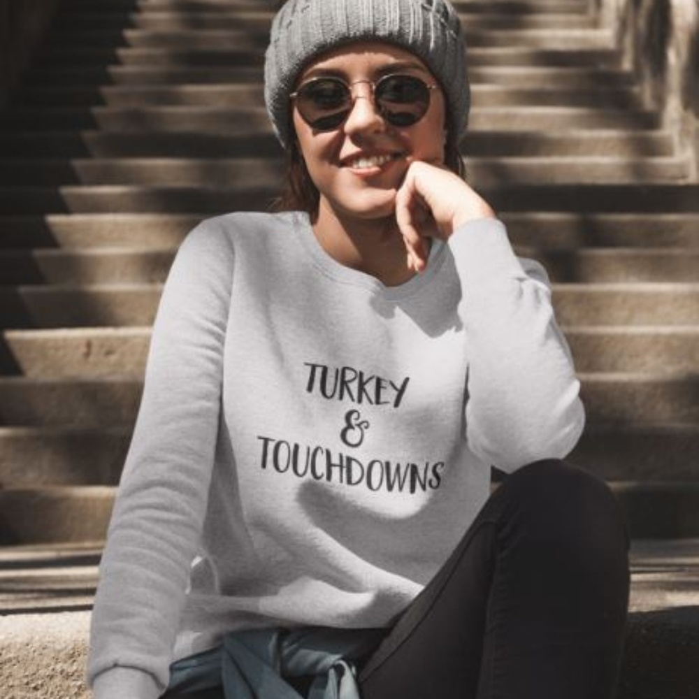 TURKEY & TOUCHDOWNS Gray Sweatshirt THANKSGIVING